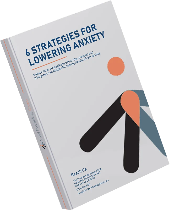 Six Strategies for Controlling Your Anxiety free guide by Vivid Psychology Group Englewood CO